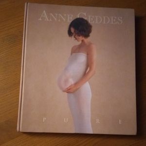 PURE by Anne Geddes Hardcover Photograph Art Book Babies & Children